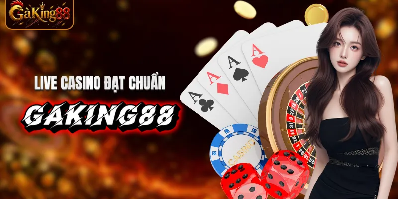 Live casino đạt chuẩn quốc tế