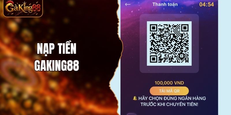 Nạp Tiền GAKING88